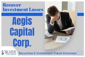 If you’ve lost money with Aegis Capital Corp. Silver Law Group may be able to help you recover your losses. To discuss how your account was handled, contact us today for a no-cost consultation at 954-755-4799 or by email at ssilver@silverlaw.com.  Aegis Capital Corp. is a FINRA (Financial Industry Regulatory Authority) registered broker-dealer and investment adviser firm with headquarters in New York City. The company has 23 branch offices and more than 350 registered representatives and became a FINRA member in 1984.  Aegis Capital Corp. has been investigated by regulators several times and has been subject to related disciplinary actions. Their publicly-available the Financial Industry Regulatory Authority (FINRA) BrokerCheck report lists 37 disclosures.