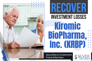 Kiromic BioPharma, Inc. (KRBP) is being investigated by Silver Law Group regarding possible violations of the federal securities laws.  If you purchased shares of Kiromic BioPharma, Inc. (KRBP), contact Silver Law Group at (800) 975-4345 or at ssilver@silverlaw.com.  Kiromic BioPharma is a “target discovery and gene-editing company” working on the development of immuno cancer therapeutics to treat blood cancers and tumors.  Initial Public Offering (IPO)  Kiromic BioPharma held its IPO in October, 2020 with the offering of 1.25 million shares of stock for $12 per share. ThinkEquity, which is a division of Fordham Financial Management, was the sole book-running manager for the offering with Paulson Investment Company acting as co-manager.