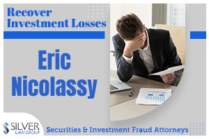 Eric Nicolassy (Eric Edward Nicolassy CRD# 6244539) is a broker currently registered with Network 1 Financial Securities Inc. (CRD#: 13577) of Red Bank, NJ. His previous employers include Woodstock Financial Group, Inc. (CRD#:38095), also of Red Bank, NJ, Alexander Capital, L.P. (CRD#:40077) and Woodstock Financial, both of Staten Island, NY. He has been in the industry since 2014.  On 10/04/2021, a client filed a dispute with allegations of “Suitability, Excessive Trading, Unauthorized Trading, Breach of Fiduciary Duty.”  The client’s requested damages total $103,056.69. Nicolassy denies the allegations. This dispute is currently pending.  FINRA initiated an investigation into this client dispute. Its findings concluded that from August 2018 through July 2019, Nicolassy excessively and unsuitably traded in four customer accounts, one of whom was an 83-year-old retired real estate broker.  Between 5/29/2019 and 5/16/2019, Nicolassy also exercised discretionary authority to effect at least 18 trades in four customer accounts without getting prior written authorization from them. This activity occurred during his employment at Woodstock Financial Group. The elderly customer paid $71,409.09 in commissions and $10,410 in trade costs and margin interest, experiencing losses of more than $125,000.